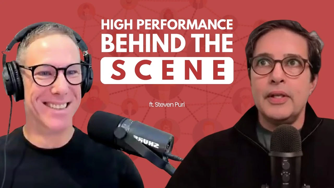 High Performance Behind the Scene ft. Steven Puri
